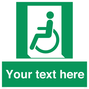 Custom sign safe condition emergency exit for people unable to walk or with walking impairment left